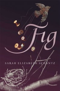Fig, Sarah Elizabeth Schantz