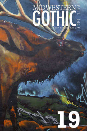 Midwestern Gothic: Fall 2015 Issue 19